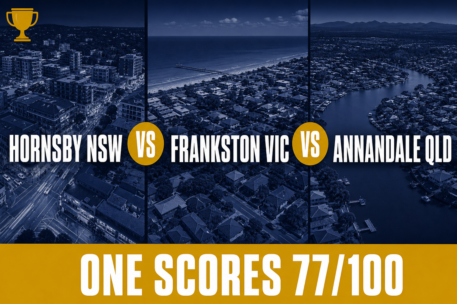 Hornsby vs Frankston vs Annandale: One Scores 77/100