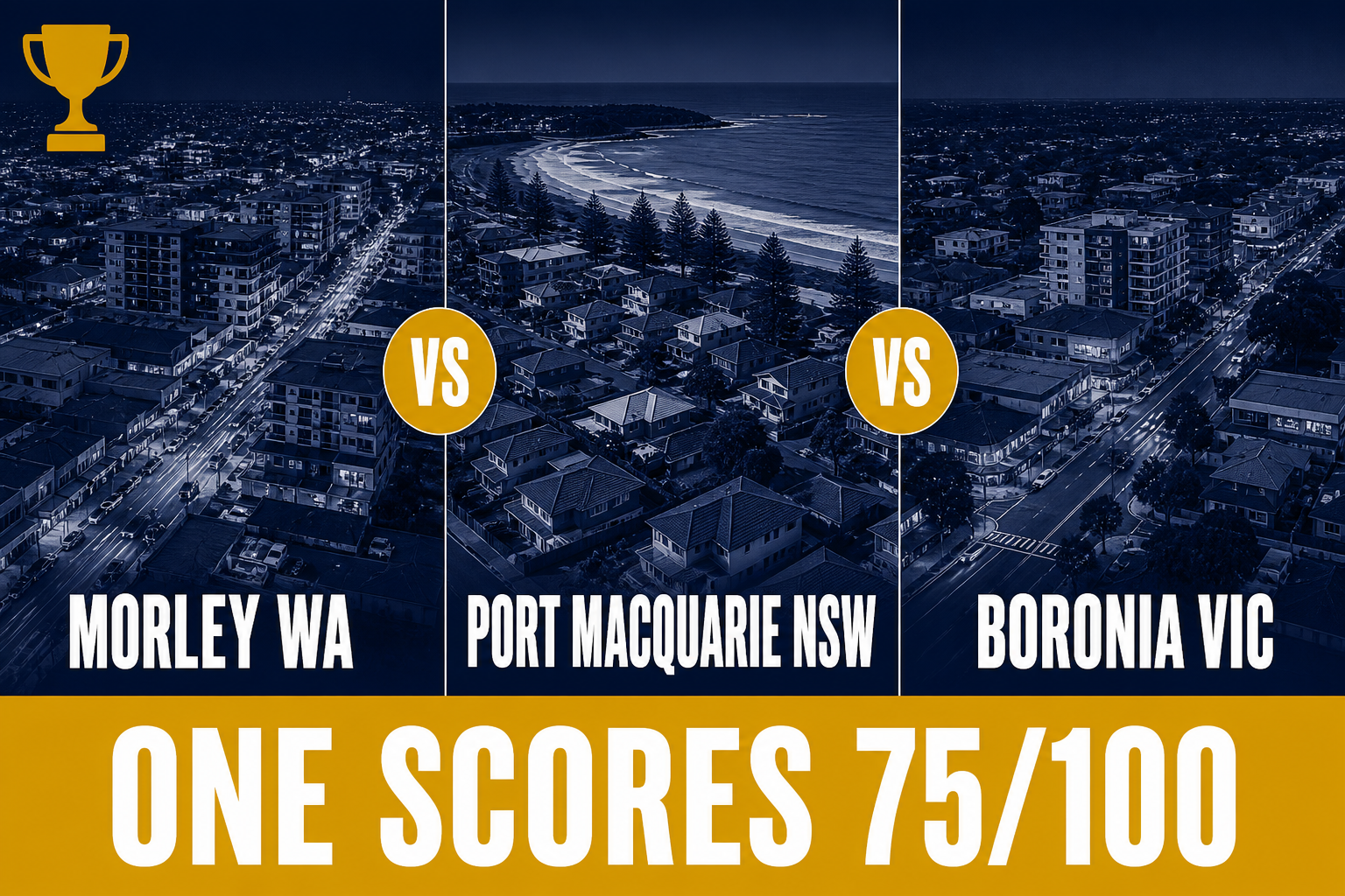 Morley vs Port Macquarie vs Boronia: One Scores 75/100